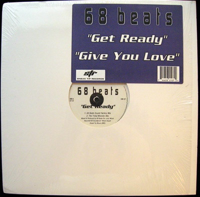 68 Beats - Get Ready / Give You Love | Sneak Tip Records (STR-127)