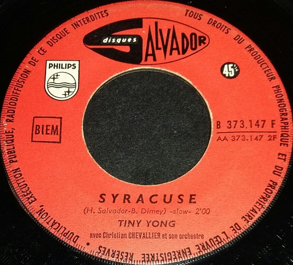 Tiny Yong - Tais-toi Petite Folle = Foolish Little Girl / Syracuse | Disques Salvador (B 373.147 F) - 4 Tiny Yong - Tais-toi Petite Folle = Foolish Little Girl / Syracuse | Disques Salvador (B 373.147 F) - 4