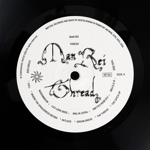 Man Rei - Thread | Somewhere Press (SP04) - 3 Man Rei - Thread | Somewhere Press (SP04) - 3