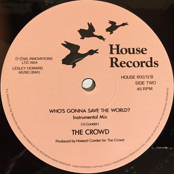 The Crowd - Who's Gonna Save The World | House Records (HOUSE 600/12) - 4 The Crowd - Who's Gonna Save The World | House Records (HOUSE 600/12) - 4