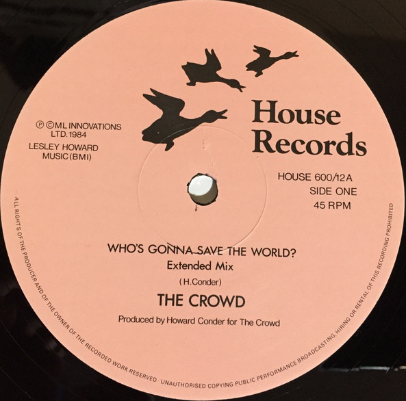 The Crowd - Who's Gonna Save The World | House Records (HOUSE 600/12) - 3 The Crowd - Who's Gonna Save The World | House Records (HOUSE 600/12) - 3