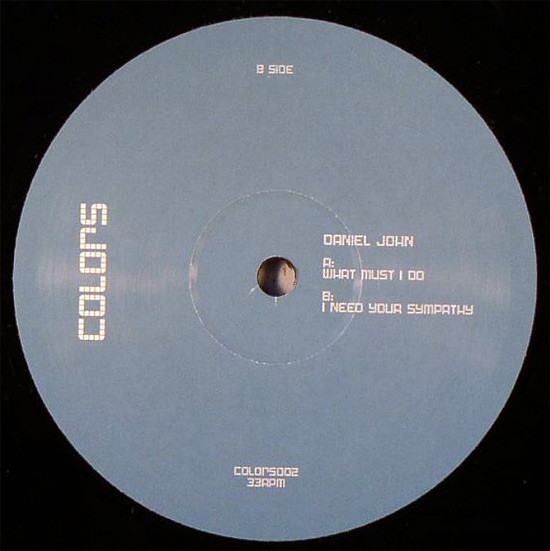Daniel John - What I Must Do | Colors (UK) (COLORS 002)