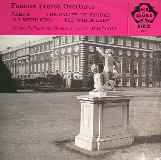 London Philharmonic Orchestra , Jean Martinon - Famous French Overtures | Ace Of Clubs (ACL 81)