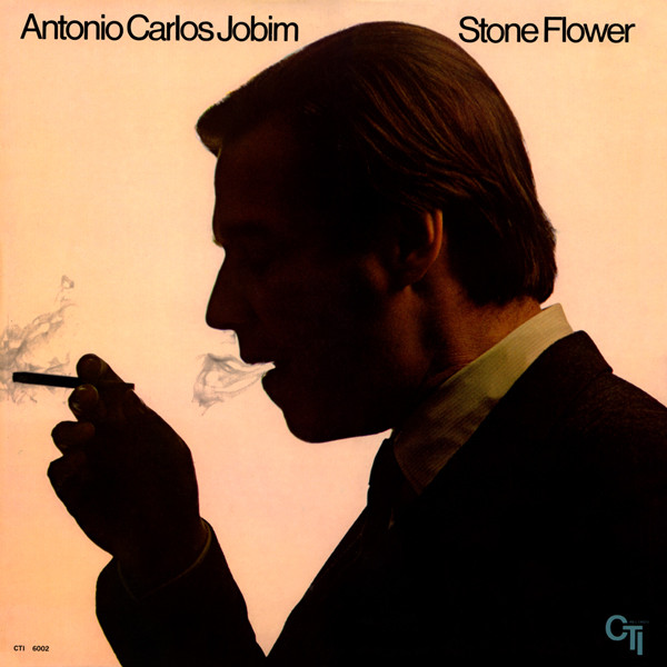 Antonio Carlos Jobim - Stone Flower | CTI Records (CTI 6002)
