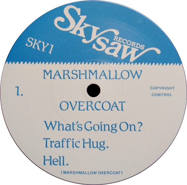 Marshmallow Overcoat - What's Going On? | Skysaw Records (SKY1) - 3 Marshmallow Overcoat - What's Going On? | Skysaw Records (SKY1) - 3