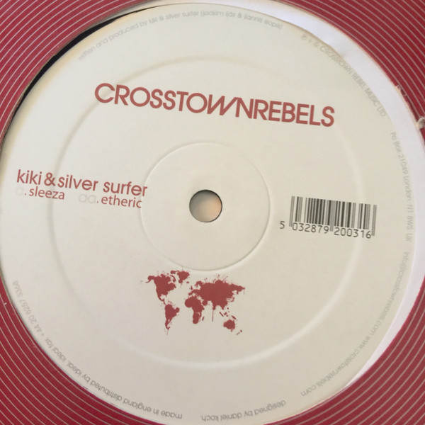 Kiki & Silversurfer - Sleeza / Etheric | Crosstown Rebels (CRM 001)