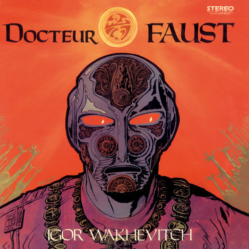 Igor Wakhévitch - Docteur Faust | Fauni Gena (FAUNI 012) - main