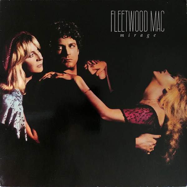 Fleetwood Mac - Mirage | Warner Bros. Records (WB 56952) - main Fleetwood Mac - Mirage | Warner Bros. Records (WB 56952) - main