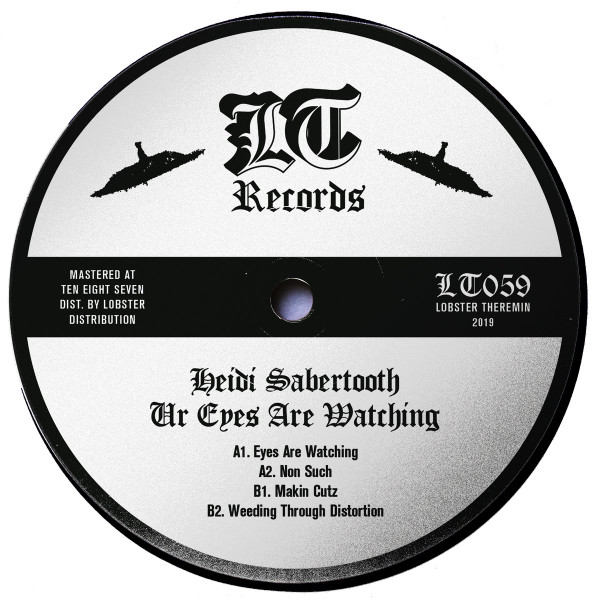 Heidi Sabertooth - Ur Eyes Are Watching | Lobster Theremin (LT059)
