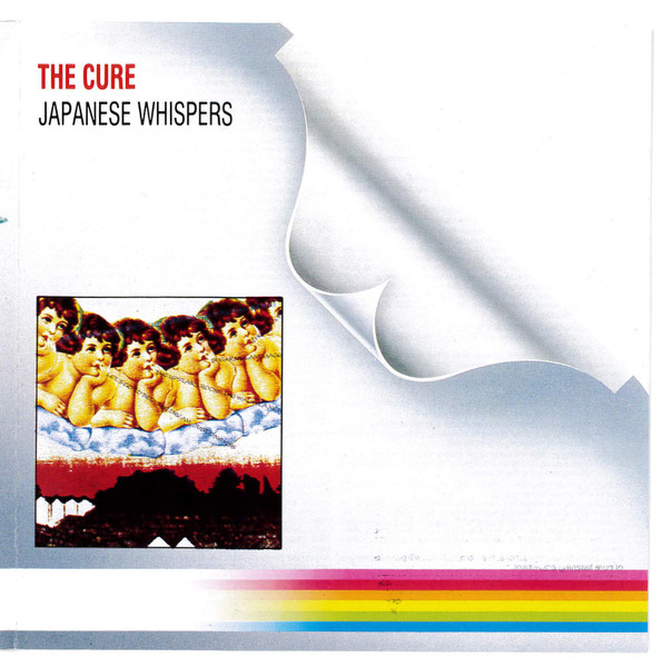 The Cure - Japanese Whispers | Fiction Records (817 470-2) - 4
