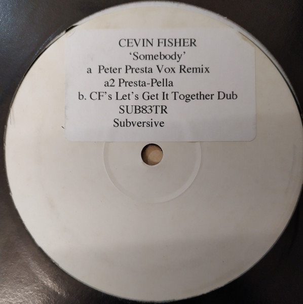 Cevin Fisher - Somebody | Subversive (SUB83TR) - main Cevin Fisher - Somebody | Subversive (SUB83TR) - main