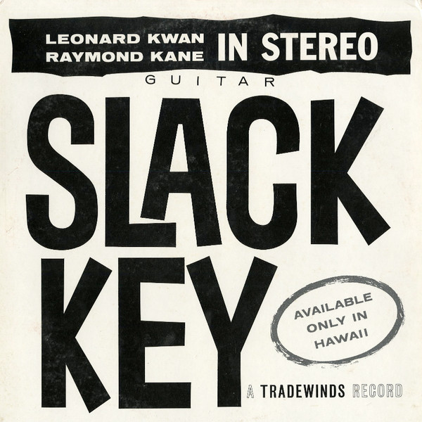 Leonard Kwan & Raymond Kane - Slack Key Guitar | Tradewinds Records (TS-106) Leonard Kwan & Raymond Kane - Slack Key Guitar | Tradewinds Records (TS-106)