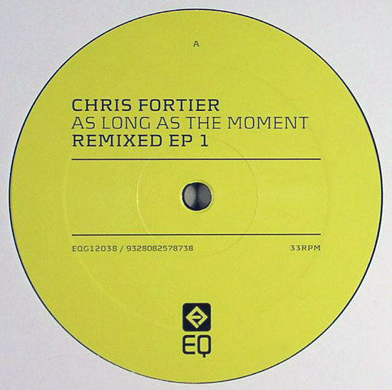 Chris Fortier - As Long As The Moment Remixed EP 1 | EQ [Grey] (EQG 12038) - main