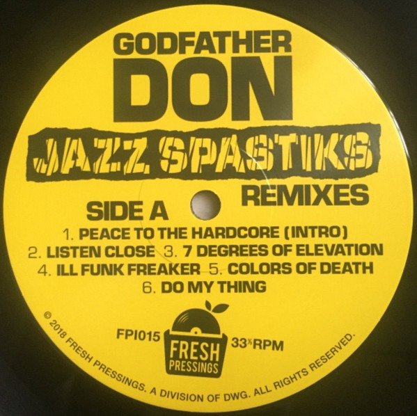 Godfather Don - Jazz Spastiks Remixes | Fresh Pressings International (FPI015) - 4 Godfather Don - Jazz Spastiks Remixes | Fresh Pressings International (FPI015) - 4