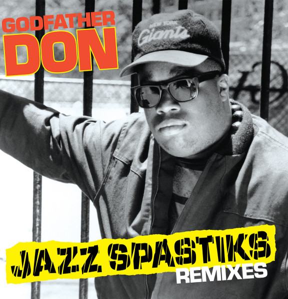 Godfather Don - Jazz Spastiks Remixes | Fresh Pressings International (FPI015)