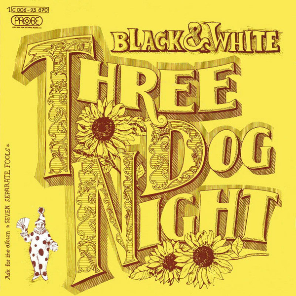 Three Dog Night - Black & White | Probe (1 C 006-93 670)