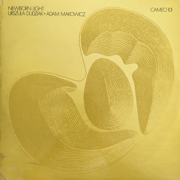 Urszula Dudziak & Adam Makowicz - Newborn Light | Cameo Records (LP 30373) - main Urszula Dudziak & Adam Makowicz - Newborn Light | Cameo Records (LP 30373) - main