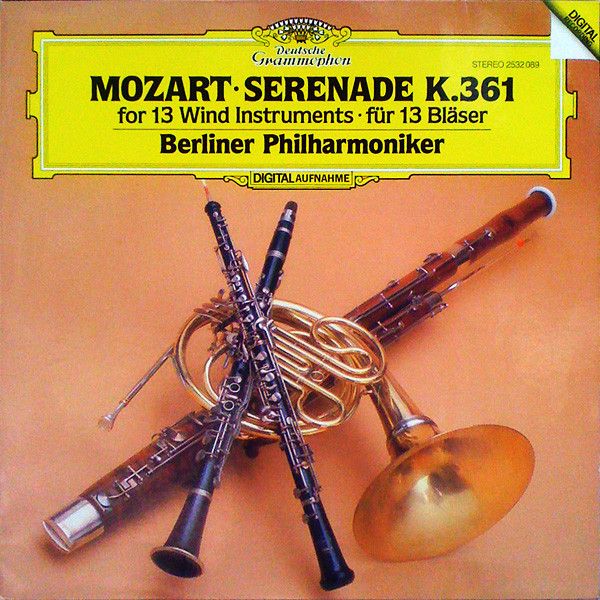 Wolfgang Amadeus Mozart / Berliner Philharmoniker - Serenade K. 361 For 13 Wind Instruments | Deutsche Grammophon (2532 089)