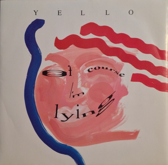 Yello - Of Course I'm Lying | Mercury (YELLO 312) - main