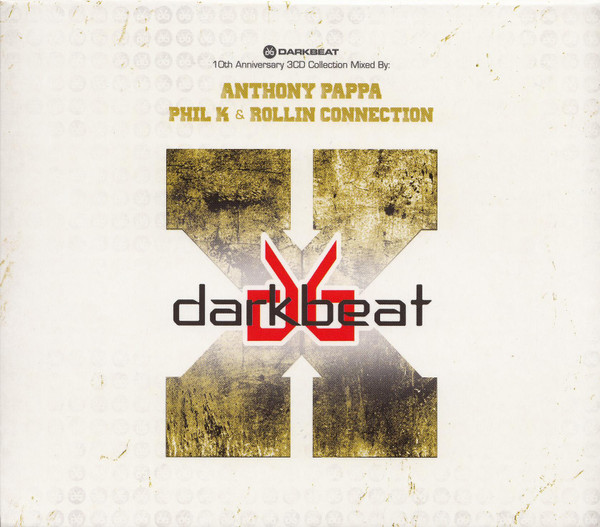 Anthony Pappa , Phil K & Rollin Connection - Darkbeat 10th Anniversary Collection | Xelon Entertainment (DBRCD001)