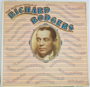 Richard Rodgers - The Musical World Of Richard Rodgers | Columbia Masterworks (C2 36391) Richard Rodgers - The Musical World Of Richard Rodgers | Columbia Masterworks (C2 36391)