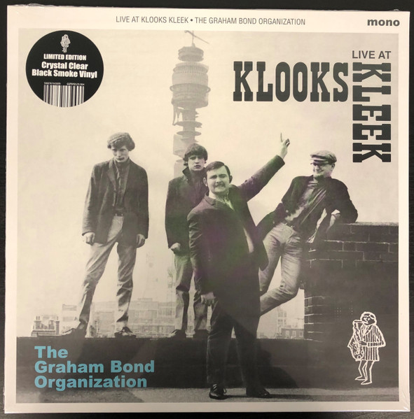 The Graham Bond Organization - Live At Klook's Kleek, London, 1964 | Charly Records (GGPBYG529.904)