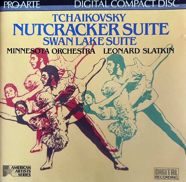 Pyotr Ilyich Tchaikovsky - Minnesota Orchestra , Leonard Slatkin - Nutcracker Suite • Swan Lake Suite | Pro Arte (CDD 121) - main