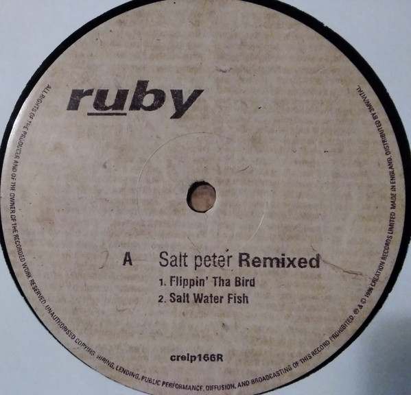Ruby - Salt Peter Remixed (Revenge, The Sweetest Fruit.) | Creation Records (crelp166R) - 3