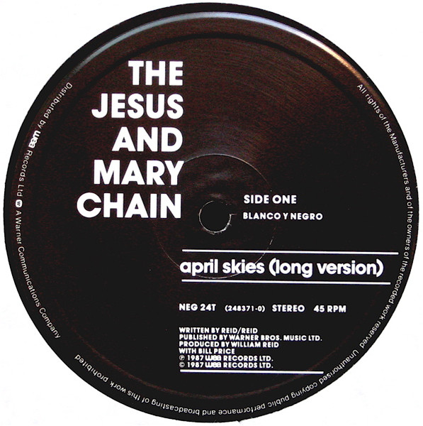 The Jesus And Mary Chain - April Skies | Blanco Y Negro (NEG 24T) - 3 The Jesus And Mary Chain - April Skies | Blanco Y Negro (NEG 24T) - 3