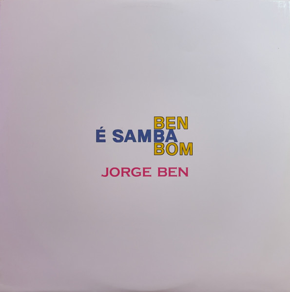 Jorge Ben - Ben É Samba Bom | Polysom (33196-1) - 3