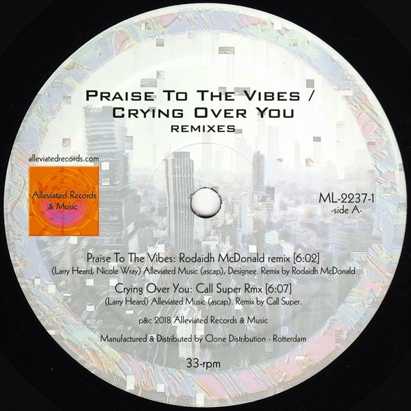 Mr. Fingers - Praise To The Vibes / Crying Over You (Remixes) | Alleviated Records (ML-2237-1) - main Mr. Fingers - Praise To The Vibes / Crying Over You (Remixes) | Alleviated Records (ML-2237-1) - main