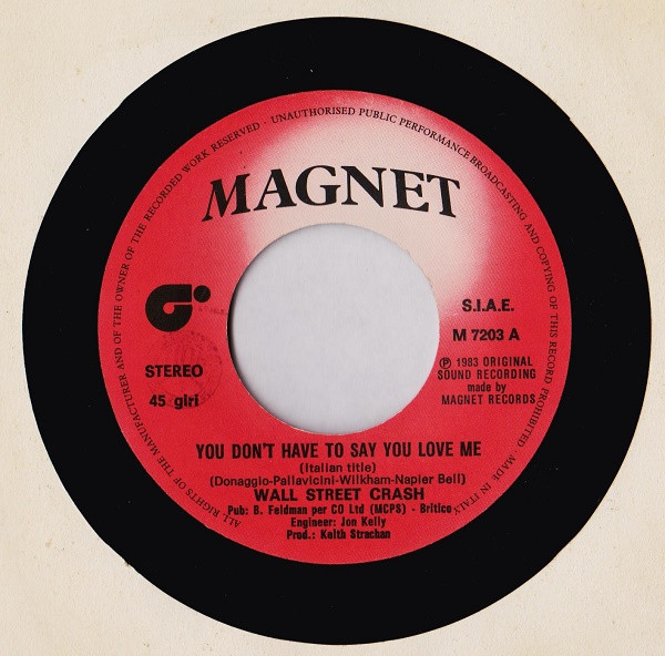 Wall Street Crash - You Don't Have To Say You Love Me | Magnet (M 7203) - 3 Wall Street Crash - You Don't Have To Say You Love Me | Magnet (M 7203) - 3