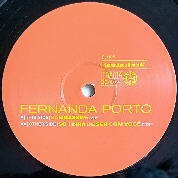 Fernanda Porto - Sambassim / Só Tinha De Ser Com Você | SambaLoco Records (SL 005)
