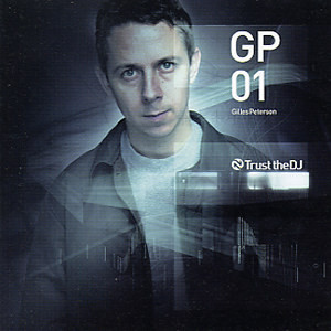 Gilles Peterson - GP01 | Trust The DJ (TTDJCS 001) - main