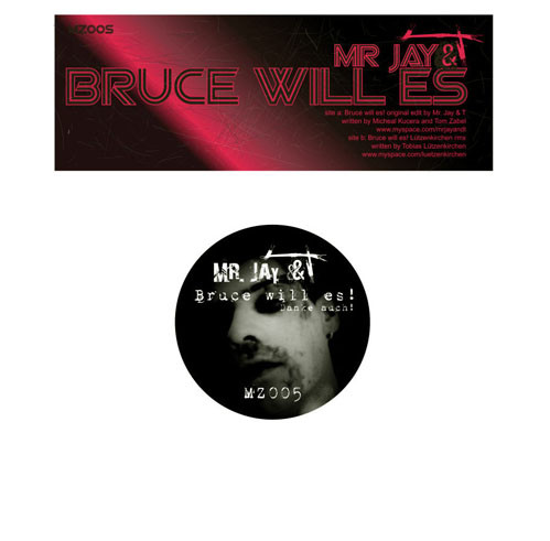 Mr. Jay & T - Bruce Will Es! | MZrecordz (MZ 005) - main