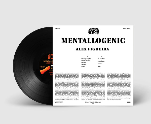 Alex Figueira - Mentallogenic | Music With Soul! Records (MWS LP001) - 3 Alex Figueira - Mentallogenic | Music With Soul! Records (MWS LP001) - 3