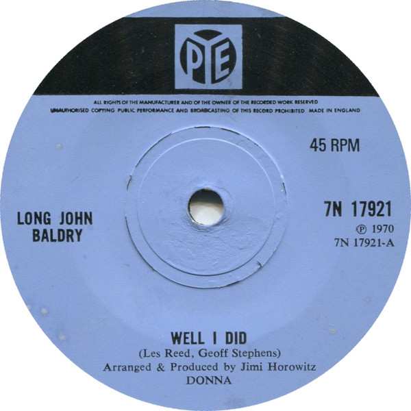 Long John Baldry - Well I Did | Pye Records (7N 17921)