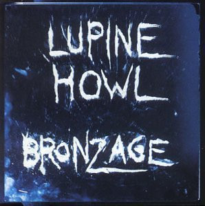 Lupine Howl - Bronzage | Vinyl Hiss (VHISS 12002) - main