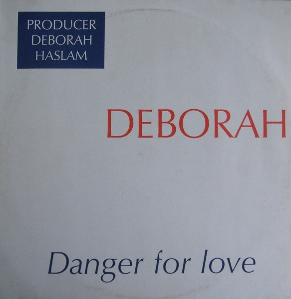 Deborah Haslam - Danger For Love | ZYX Records (ZYX 5392)