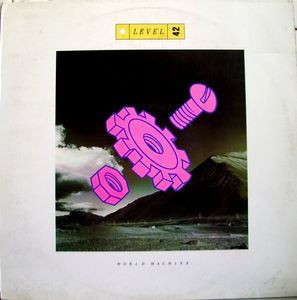 Level 42 - World Machine | Polydor (827 487-1) - main