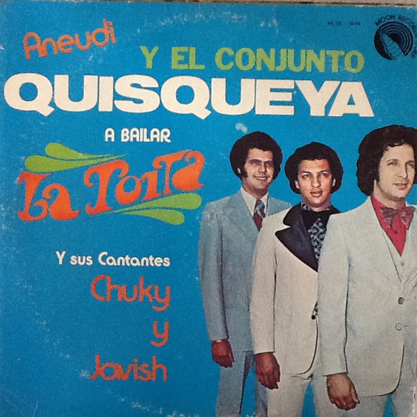 Conjunto Quisqueya - A Bailar La Toita | Moon Records Corp. (MLDS-0014) - main Conjunto Quisqueya - A Bailar La Toita | Moon Records Corp. (MLDS-0014) - main