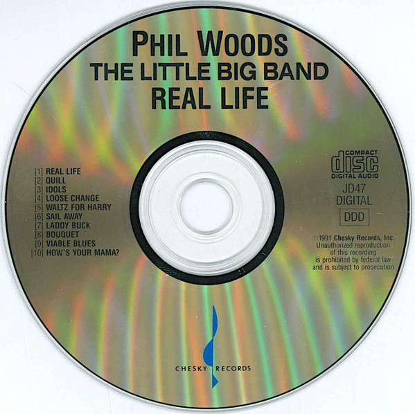Phil Woods , Phil Woods' Little Big Band - Real Life | Chesky Records (JD47) - 3