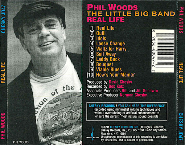 Phil Woods , Phil Woods' Little Big Band - Real Life | Chesky Records (JD47) - 2