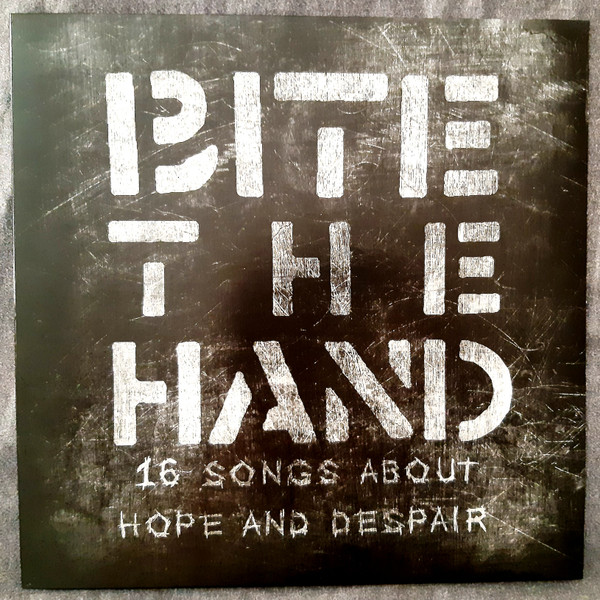 Bite The Hand - 16 Songs About Hope And Despair | El Forat (EFR-020)
