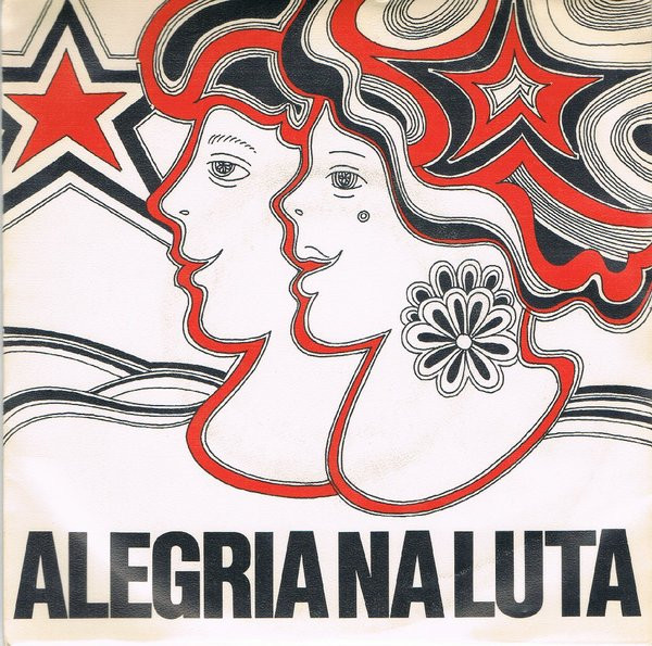 Fernando Tordo , José Carlos Ary Dos Santos - Alegria Na Luta | Toma Lá Disco (TLS 004/76)