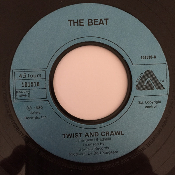 The Beat - Twist  And Crawl / Hands Off... She's Mine | Arista Records (101516) - 3
