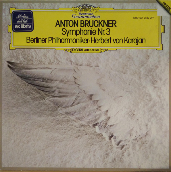 Anton Bruckner - Berliner Philharmoniker ▪ Herbert von Karajan - Symphonie Nr. 3 | Deutsche Grammophon (2532 007)