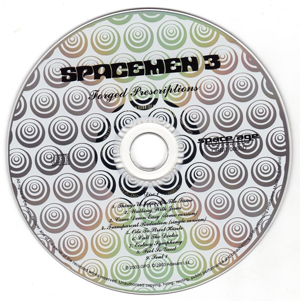 Spacemen 3 - Forged Prescriptions | Space Age Recordings (ORBIT 006CD) - 3 Spacemen 3 - Forged Prescriptions | Space Age Recordings (ORBIT 006CD) - 3