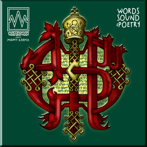 Mighty Karma , Watt A Gwan - Word, Sound & Poetry | Livity Records (LIVITYDIGITALWAG-WSP)