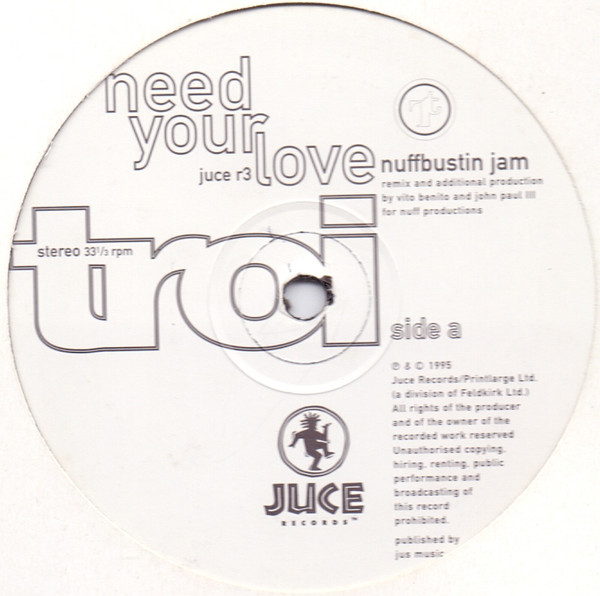 Troi - Need Your Love | Juce Records (juce r3) - main Troi - Need Your Love | Juce Records (juce r3) - main